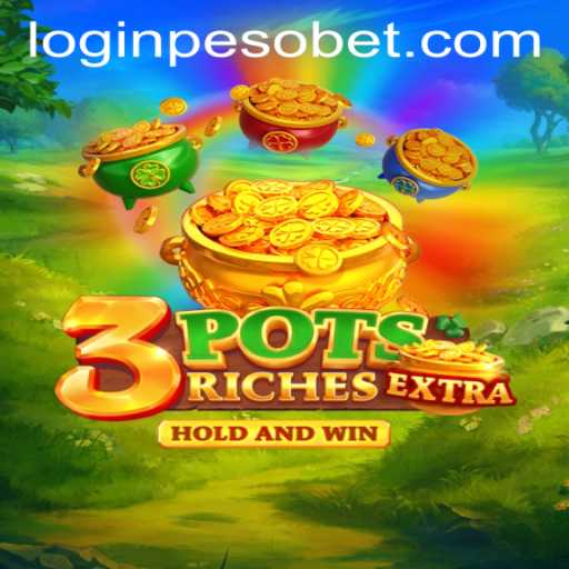 Discover the Thrills of 3potsExtra and PesoBet Login App