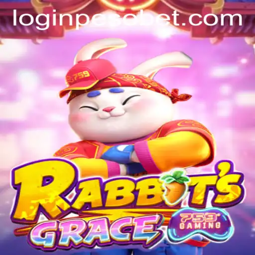 Discover the Enchanting World of RabbitsGrace with PesoBet Login App